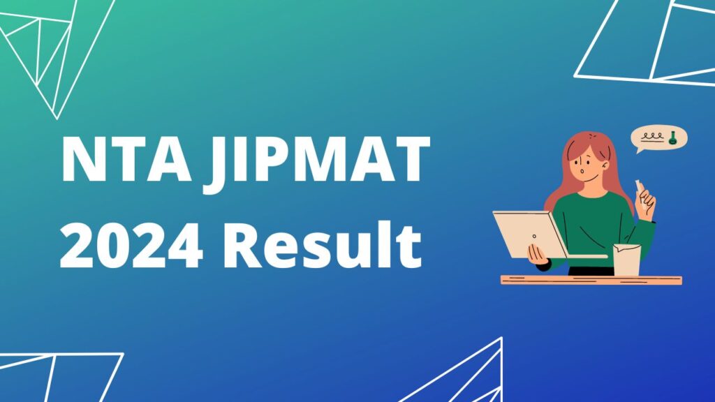 NTA JIPMAT 2024 Result