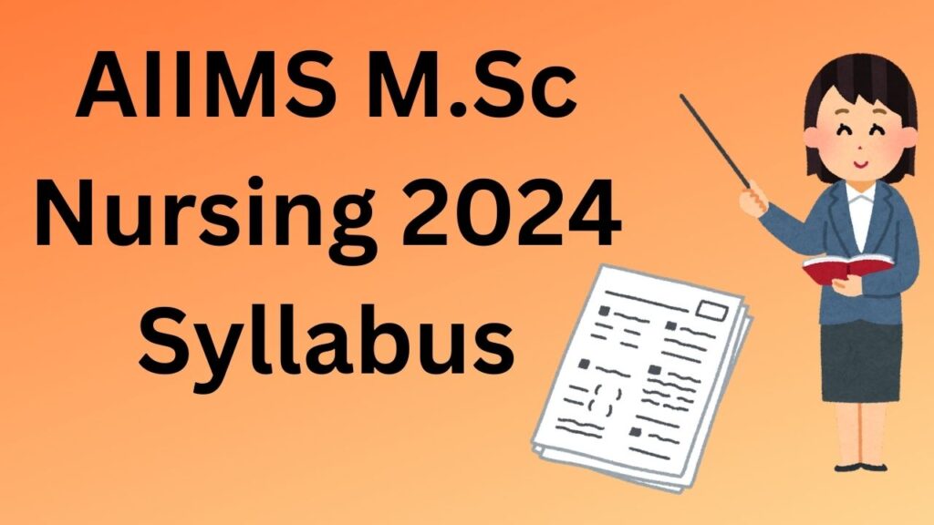 AIIMS M.Sc Nursing 2024 Syllabus