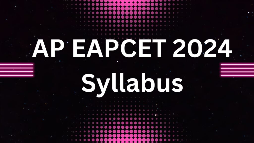 AP EAPCET 2024 Syllabus