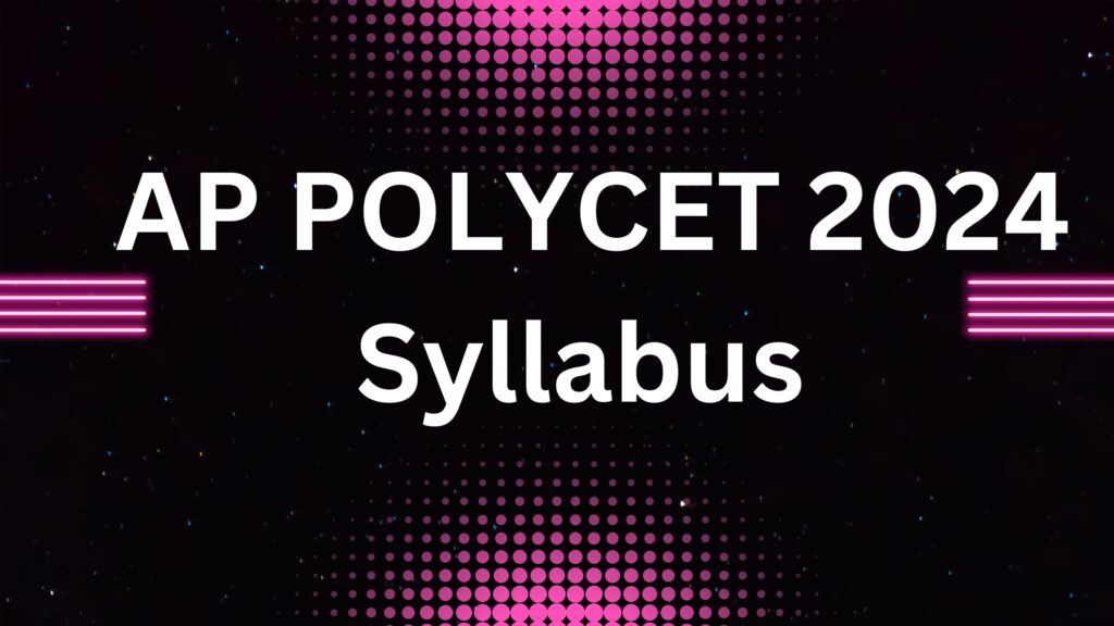 AP POLYCET 2024 Syllabus