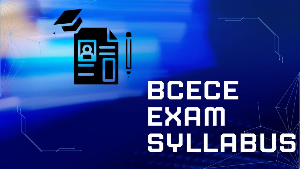 BCECE EXAM Syllabus