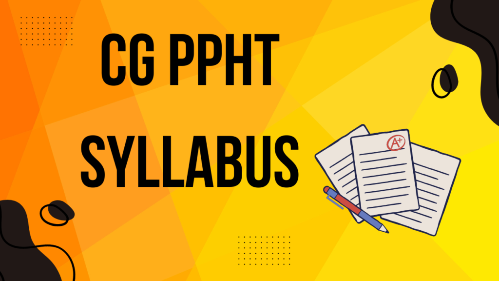 CG PPHT Syllabus